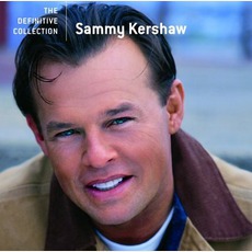 The Definitive Collection mp3 Artist Compilation by Sammy Kershaw
