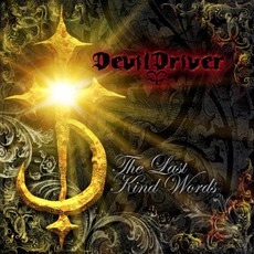 The Last Kind Words mp3 Album by DevilDriver