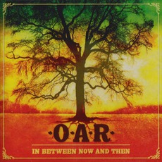 In Between Now And Then mp3 Album by O.A.R.