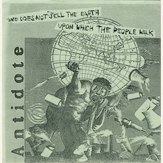 One Does Not Sell The Earth Upon Which The People Walk mp3 Album by Antidote