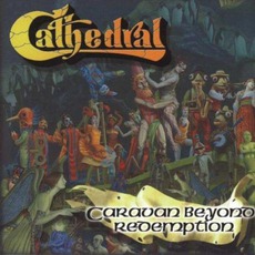 Caravan Beyond Redemption mp3 Album by Cathedral