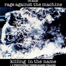 Killing In The Name mp3 Single by Rage Against The Machine