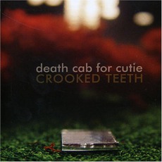Crooked Teeth mp3 Single by Death Cab For Cutie