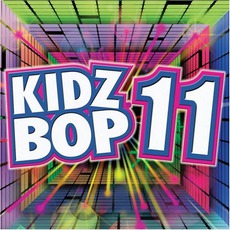 Kidz Bop 11 mp3 Album by Kidz Bop