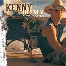 Be As You Are mp3 Album by Kenny Chesney