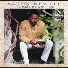 To Make Me Who I Am mp3 Album by Aaron Neville