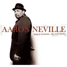 Bring It On Home... The Soul Classics mp3 Album by Aaron Neville