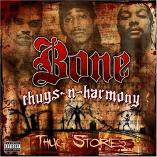 Thug Stories mp3 Album by Bone Thugs-N-Harmony