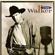 Clay Walker mp3 Album by Clay Walker