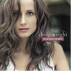 The Metropolitan Hotel mp3 Album by Chely Wright