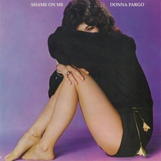 Shame On Me mp3 Album by Donna Fargo