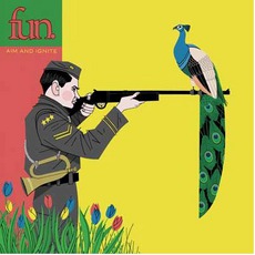 Aim And Ignite mp3 Album by fun.