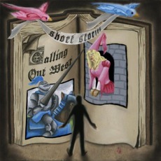 Short Stories mp3 Album by Calling Out West