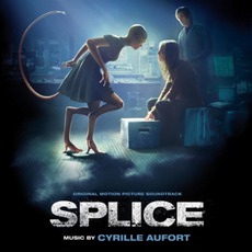 Splice mp3 Soundtrack by Cyrille Aufort