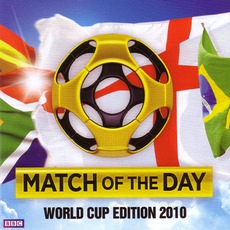 Match Of The Day: World Cup Edition 2010 mp3 Compilation by Various Artists