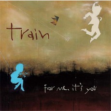 For Me, It's You mp3 Album by Train