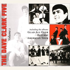 The Complete History, Volume 1: Glad All Over/Return!/American Tour mp3 Artist Compilation by The Dave Clark Five