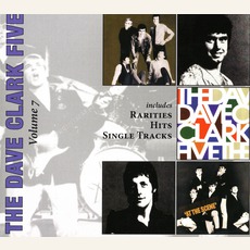 The Complete History, Volume 7: Rarities/Hits/Single Tracks mp3 Artist Compilation by The Dave Clark Five