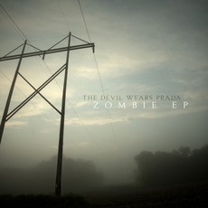 Zombie EP mp3 Album by The Devil Wears Prada