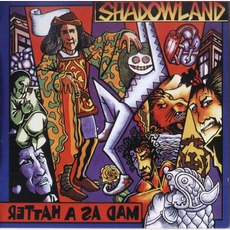 Mad As A Hatter mp3 Album by Shadowland