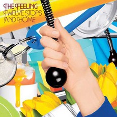 Twelve Stops And Home mp3 Album by The Feeling