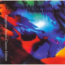 Antique Dreams mp3 Artist Compilation by Tangerine Dream