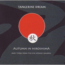 Autumn In Hiroshima mp3 Album by Tangerine Dream