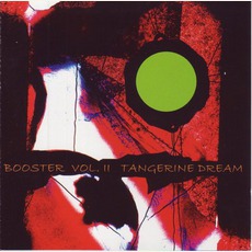 Booster, Volume 2 mp3 Album by Tangerine Dream
