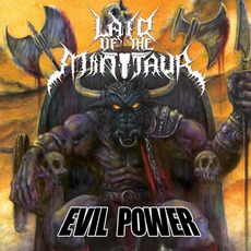 Evil Power mp3 Album by Lair Of The Minotaur