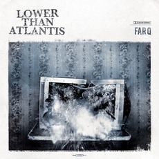 Far Q mp3 Album by Lower Than Atlantis