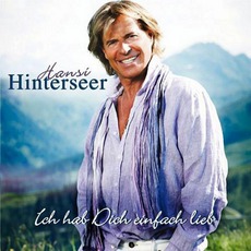 Ich Hab Dich Einfach Lieb mp3 Album by Hansi Hinterseer