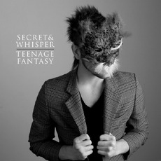 Teenage Fantasy mp3 Album by Secret And Whisper