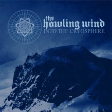 Into The Cryosphere mp3 Album by The Howling Wind