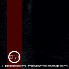 Hidden Aggression mp3 Album by Cryo