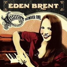 Mississippi Number One mp3 Album by Eden Brent