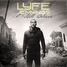 I Still Believe mp3 Album by Lyfe Jennings