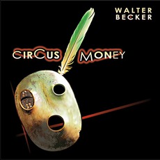 Circus Money mp3 Album by Walter Becker