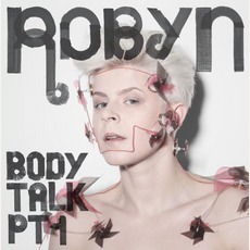 Body Talk Pt. 1 mp3 Album by Robyn