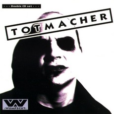 Totmacher mp3 Single by :wumpscut: