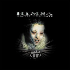 Death Is Infinite mp3 Album by Himsa