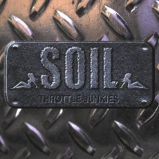 Throttle Junkies mp3 Album by SOiL