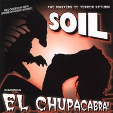 El Chupacabra! mp3 Album by SOiL