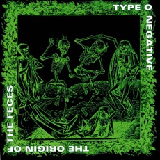 The Origin Of The Feces mp3 Live by Type O Negative