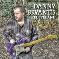 Just As I Am mp3 Album by Danny Bryant's RedEyeBand