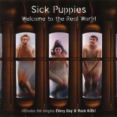 Welcome To The Real World mp3 Album by Sick Puppies