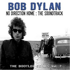 The Bootleg Series, Volume 7: No Direction Home: The Soundtrack mp3 Soundtrack by Bob Dylan