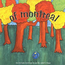 The Bird Who Continues To Eat The Rabbit's Flower mp3 Album by Of Montreal