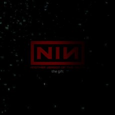 Another Version Of The Truth: The Gift mp3 Live by Nine Inch Nails