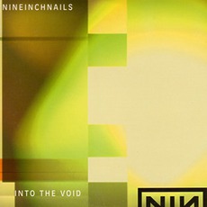 Into The Void mp3 Single by Nine Inch Nails