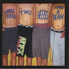 White Trash, Two Heebs And A Bean mp3 Album by NoFX